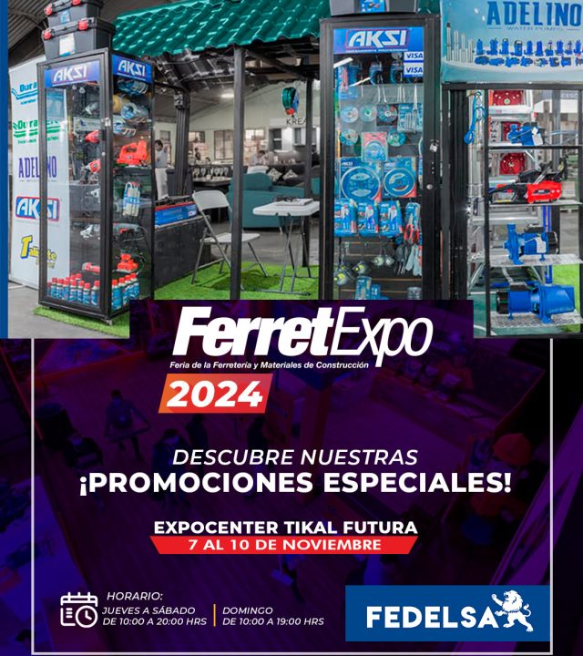 ferretexpo 2024 fedelsa guatemala distribuidor ferretero aksi talishte maglex durapolic